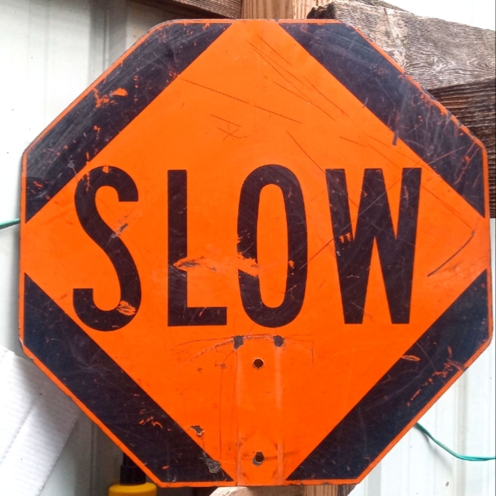 Stop & Slow Sign - Picture 2 of 3